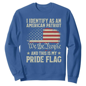 Funny I Identify As An American Patriot And This Is My Pride Flag Sweatshirt TS11 Royal Blue Print Your Wear