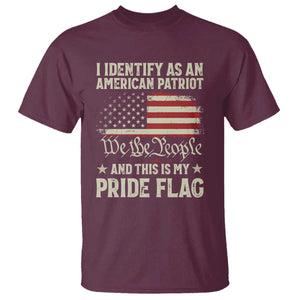 Funny I Identify As An American Patriot And This Is My Pride Flag T Shirt TS11 Maroon Print Your Wear
