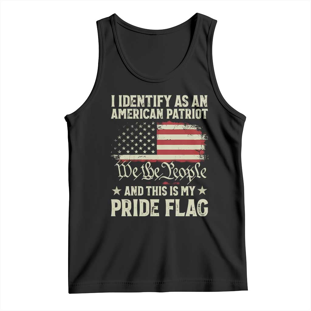 Funny I Identify As An American Patriot And This Is My Pride Flag Tank Top TS11 Black Print Your Wear