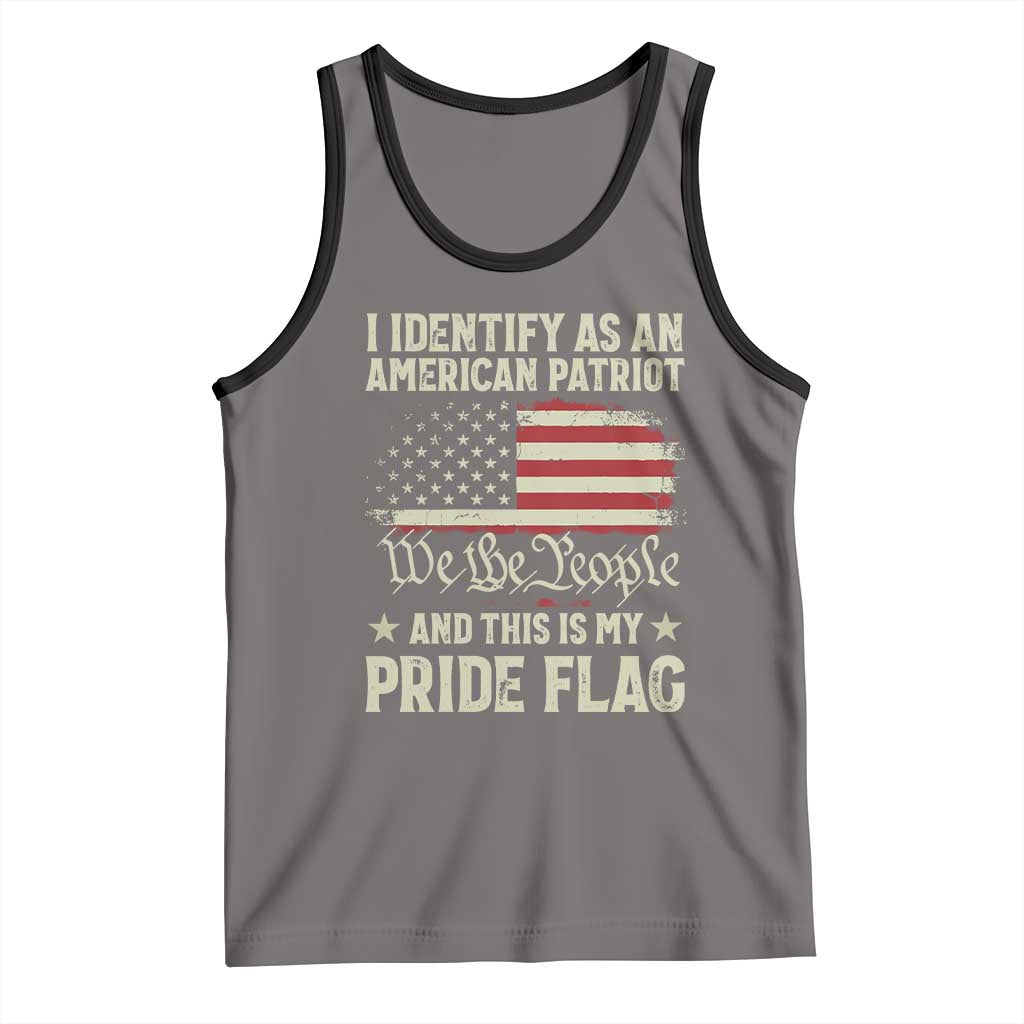 Funny I Identify As An American Patriot And This Is My Pride Flag Tank Top TS11 Deep Heather Black Print Your Wear