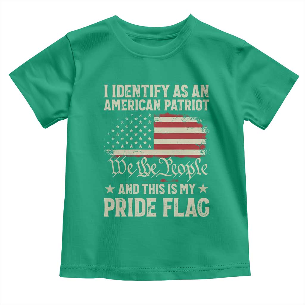 Funny I Identify As An American Patriot And This Is My Pride Flag Toddler T Shirt TS11 Irish Green Print Your Wear