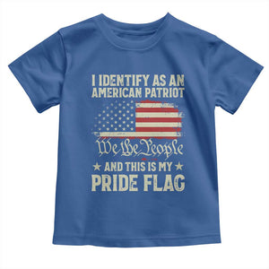 Funny I Identify As An American Patriot And This Is My Pride Flag Toddler T Shirt TS11 Royal Blue Print Your Wear