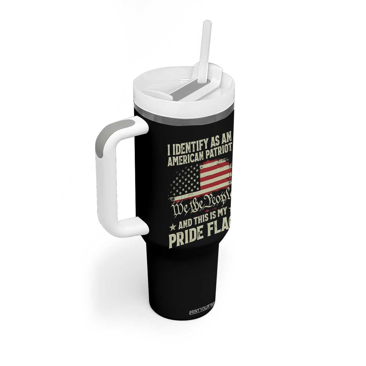 Funny I Identify As An American Patriot And This Is My Pride Flag Tumbler With Handle TS11 Print Your Wear