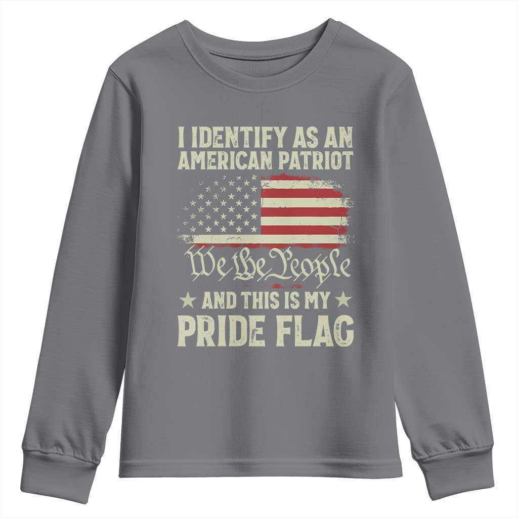 Funny I Identify As An American Patriot And This Is My Pride Flag Youth Sweatshirt TS11 Charcoal Print Your Wear