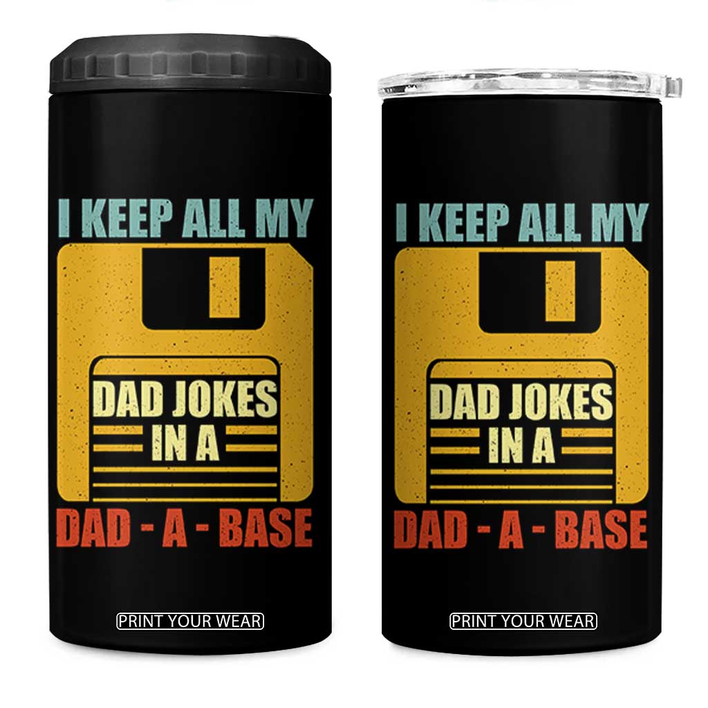 Funny I Keep All My Dad Jokes In A Dad A Base 4 in 1 Can Cooler Tumbler Fathers Day TS11 One Size: 16 oz Black Print Your Wear