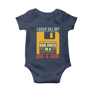 Funny I Keep All My Dad Jokes In A Dad A Base Baby Onesie Father's Day TS11 Navy Print Your Wear