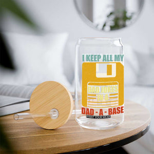 Funny I Keep All My Dad Jokes In A Dad A Base Glass Can Fathers Day TS11 Print Your Wear