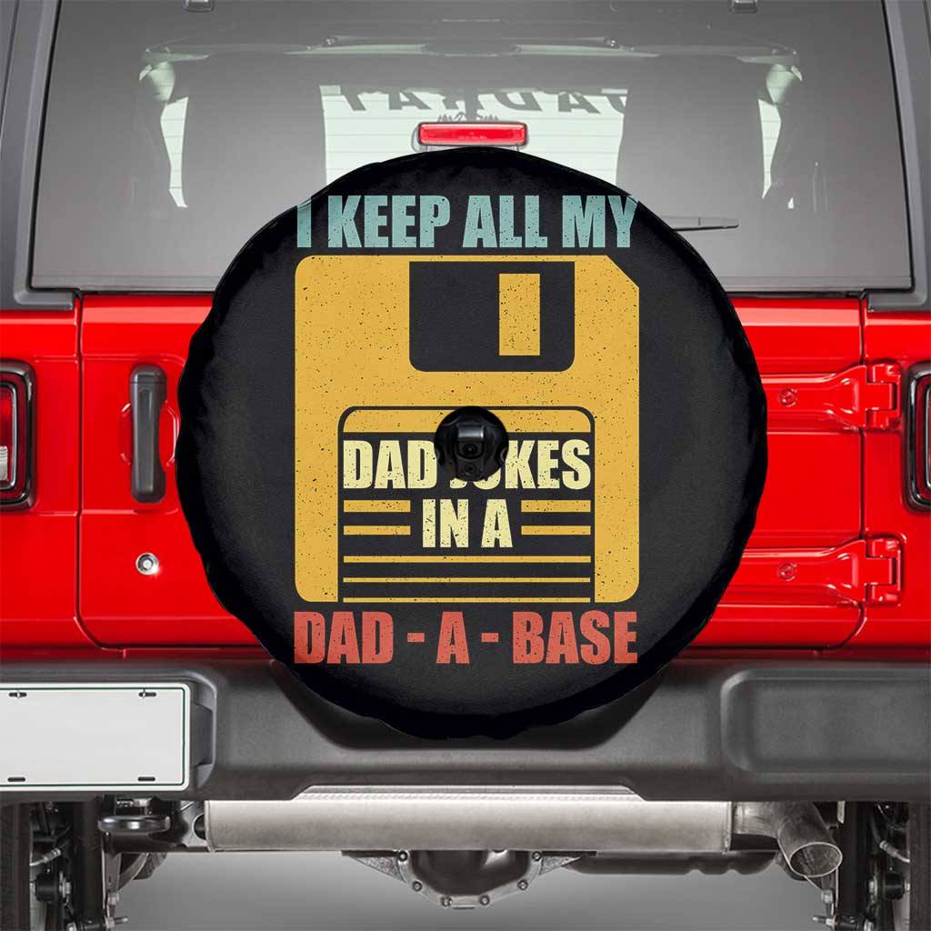 Funny I Keep All My Dad Jokes In A Dad A Base Spare Tire Cover Father's Day TS11 Black Print Your Wear