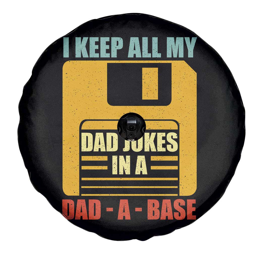 Funny I Keep All My Dad Jokes In A Dad A Base Spare Tire Cover Father's Day TS11 Print Your Wear