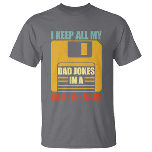 Funny I Keep All My Dad Jokes In A Dad A Base T Shirt Fathers Day TS11 Charcoal Print Your Wear