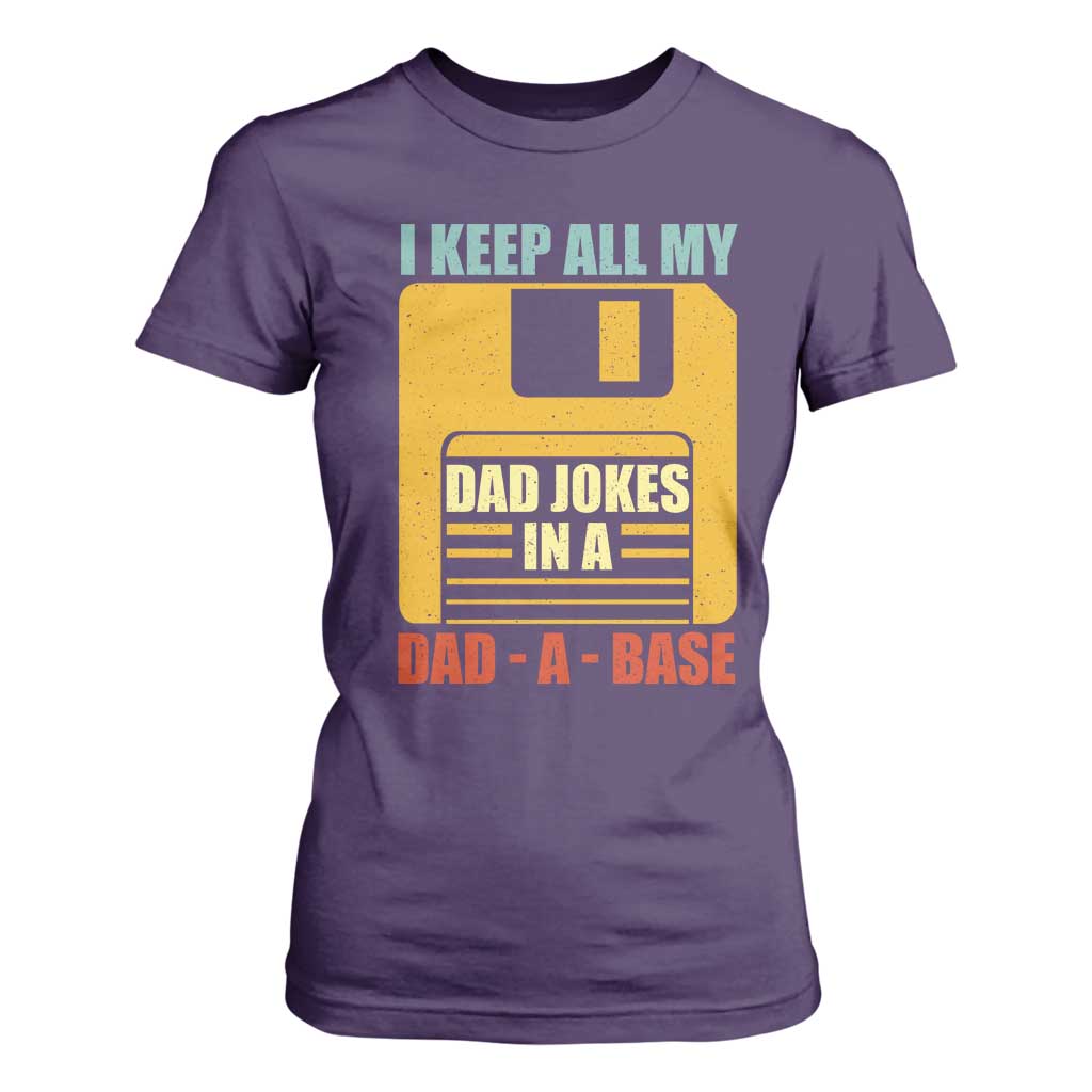 Funny I Keep All My Dad Jokes In A Dad A Base T Shirt For Women Fathers Day TS11 Purple Print Your Wear