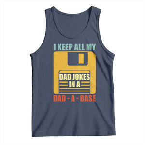 Funny I Keep All My Dad Jokes In A Dad A Base Tank Top Father's Day TS11 Navy Print Your Wear