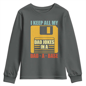 Funny I Keep All My Dad Jokes In A Dad A Base Youth Sweatshirt Fathers Day TS11 Dark Heather Print Your Wear