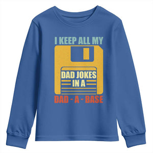 Funny I Keep All My Dad Jokes In A Dad A Base Youth Sweatshirt Fathers Day TS11 Royal Blue Print Your Wear