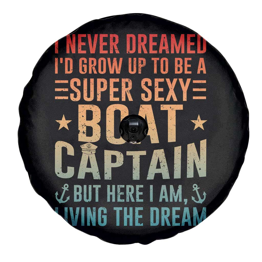 Funny I Never Dreamed Id Grow Up To Be A Sexy Boat Captain Spare Tire Cover Pontoon Boat Captain TS11 Print Your Wear