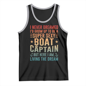 Funny I Never Dreamed Id Grow Up To Be A Sexy Boat Captain Tank Top Pontoon Boat Captain TS11 Black Athletic Heather Print Your Wear