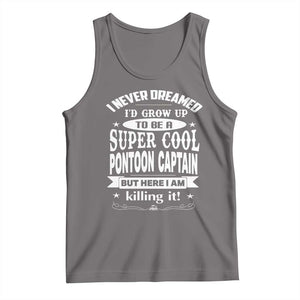 Funny I Never Dreamed Id Grow Up To Be A Super Cool Pontoon Captain Tank Top Pontoon Boat Captain TS11 Deep Heather Print Your Wear