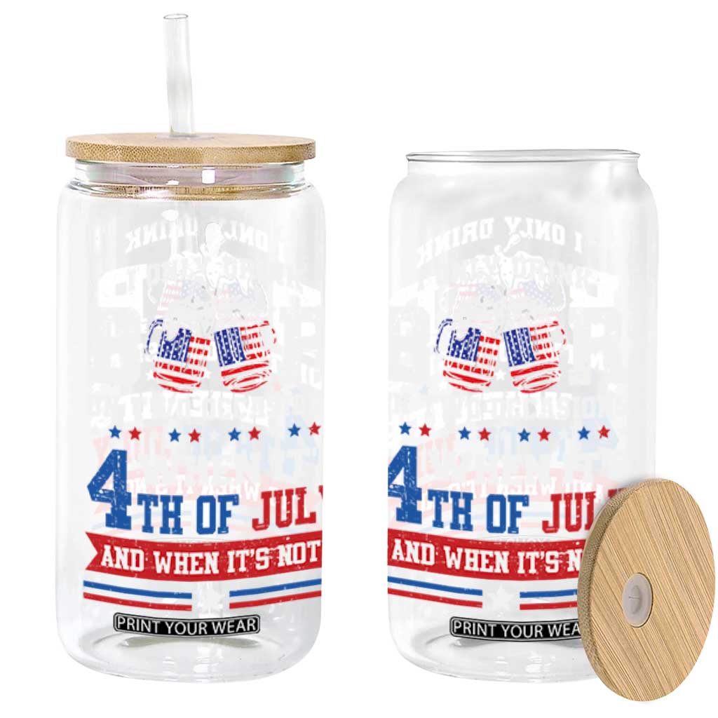 Funny I Only Drink Beer On Two Occasions When Its 4th Of July And When Its Not Glass Can July 4th Drinking TS11 Black Print Your Wear