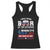 Funny I Only Drink Beer On Two Occasions When Its 4th Of July And When Its Not Racerback Tank Top July 4th Drinking TS11 Black Print Your Wear
