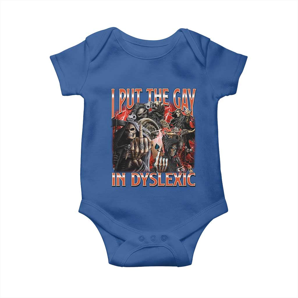 Funny I Put The Gay In Dyslexic Baby Onesie Hard Skeleton Meme Bootleg TS11 Royal Blue Print Your Wear