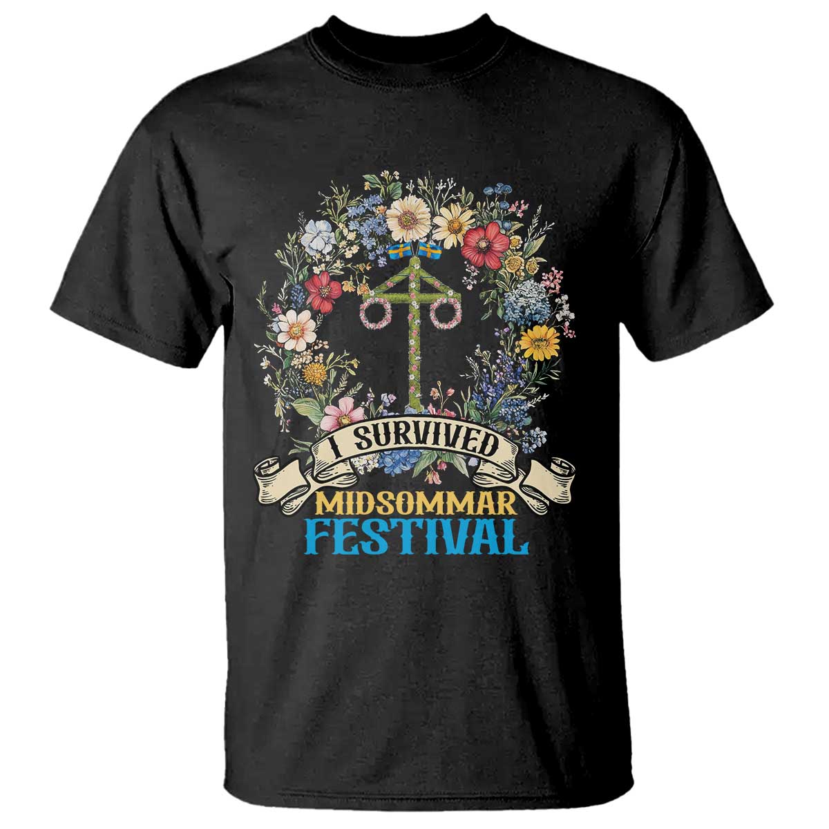 Funny I Survived Midsommar Festival T Shirt Sweden Summer Festival Maypole TS11 Black Print Your Wear