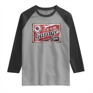 Funny I Will Be In The Garage Raglan Shirt Car Mechanic Metal Sign TS11 Sport Gray Black Print Your Wear
