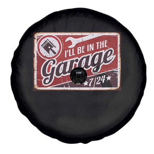 Funny I Will Be In The Garage Spare Tire Cover Car Mechanic Metal Sign TS11 Print Your Wear