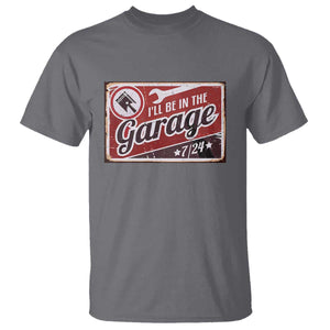 Funny I Will Be In The Garage T Shirt Car Mechanic Metal Sign TS11 Charcoal Print Your Wear