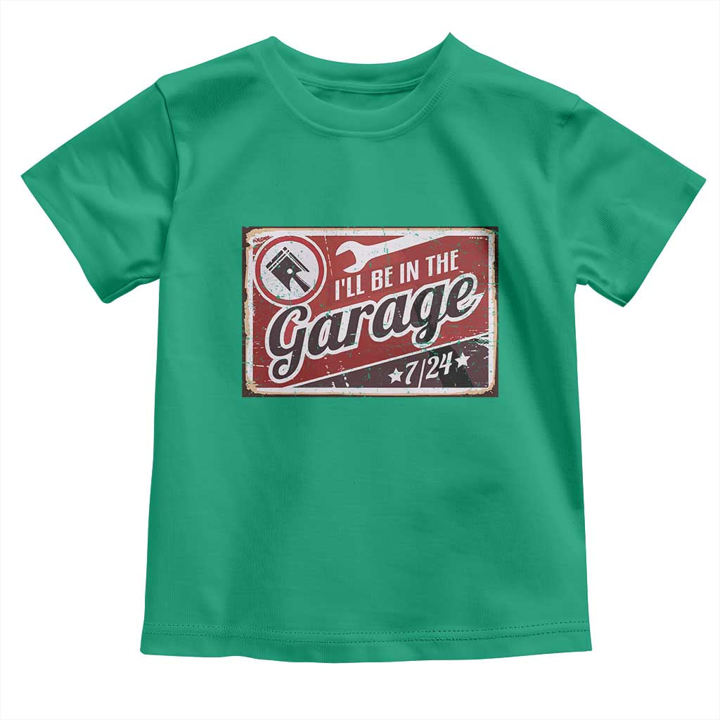 Funny I Will Be In The Garage Toddler T Shirt Car Mechanic Metal Sign TS11 Irish Green Print Your Wear
