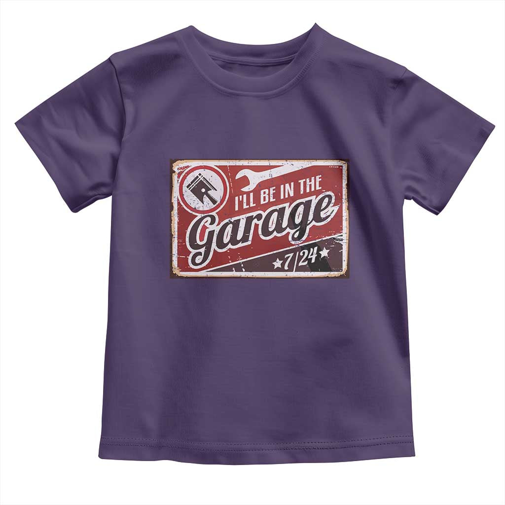 Funny I Will Be In The Garage Toddler T Shirt Car Mechanic Metal Sign TS11 Purple Print Your Wear