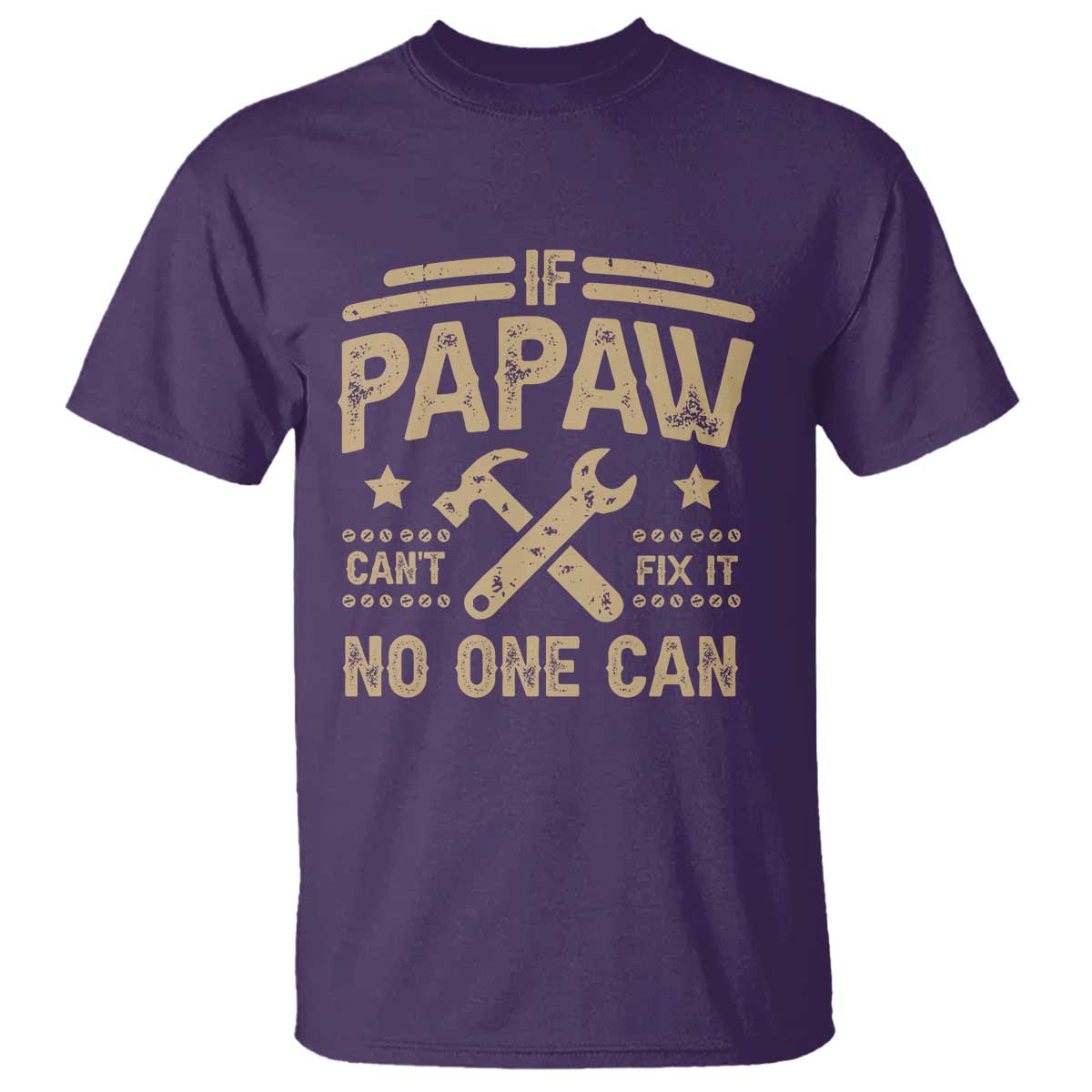 Funny If Papaw Cannot Fix It No One Can T Shirt TS11 Purple Print Your Wear