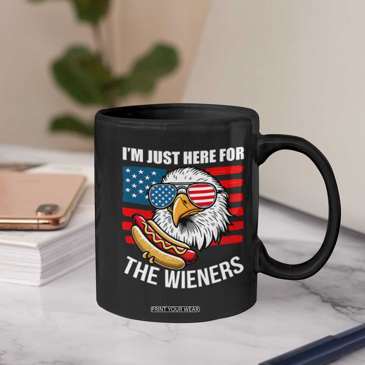 Funny I'm Just Here For The Wieners Coffee Mug 4th Of July Bald Eagle Hot Dog Lover TS11 Print Your Wear
