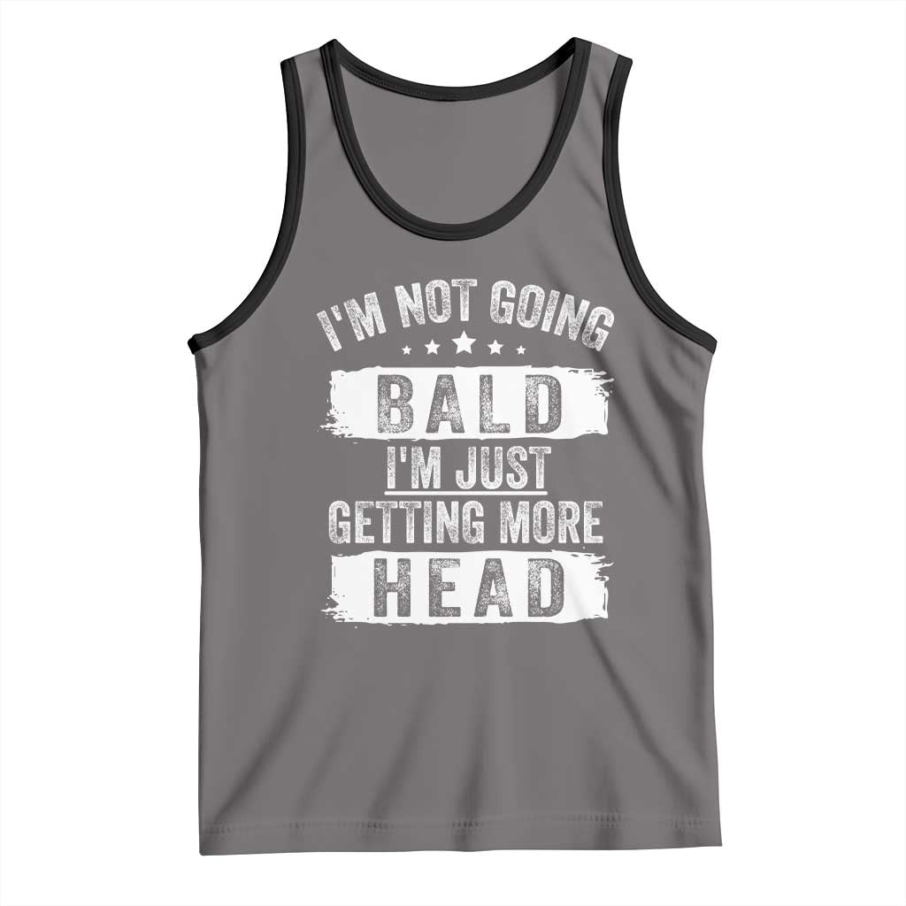 Funny I'm Not Going Bald I'm Just Getting More Head Tank Top Bald Guy TS11 Deep Heather Black Print Your Wear