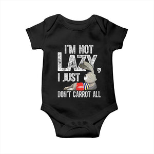 Funny I'm Not Lazy I Just Don't Carrot All Baby Onesie Lazy Bunny Rabbit TS11 Black Print Your Wear