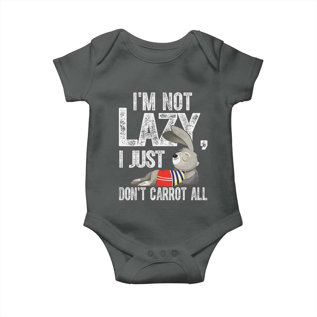 Funny I'm Not Lazy I Just Don't Carrot All Baby Onesie Lazy Bunny Rabbit TS11 Dark Heather Print Your Wear