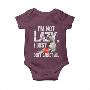 Funny I'm Not Lazy I Just Don't Carrot All Baby Onesie Lazy Bunny Rabbit TS11 Maroon Print Your Wear