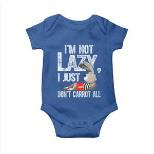 Funny I'm Not Lazy I Just Don't Carrot All Baby Onesie Lazy Bunny Rabbit TS11 Royal Blue Print Your Wear