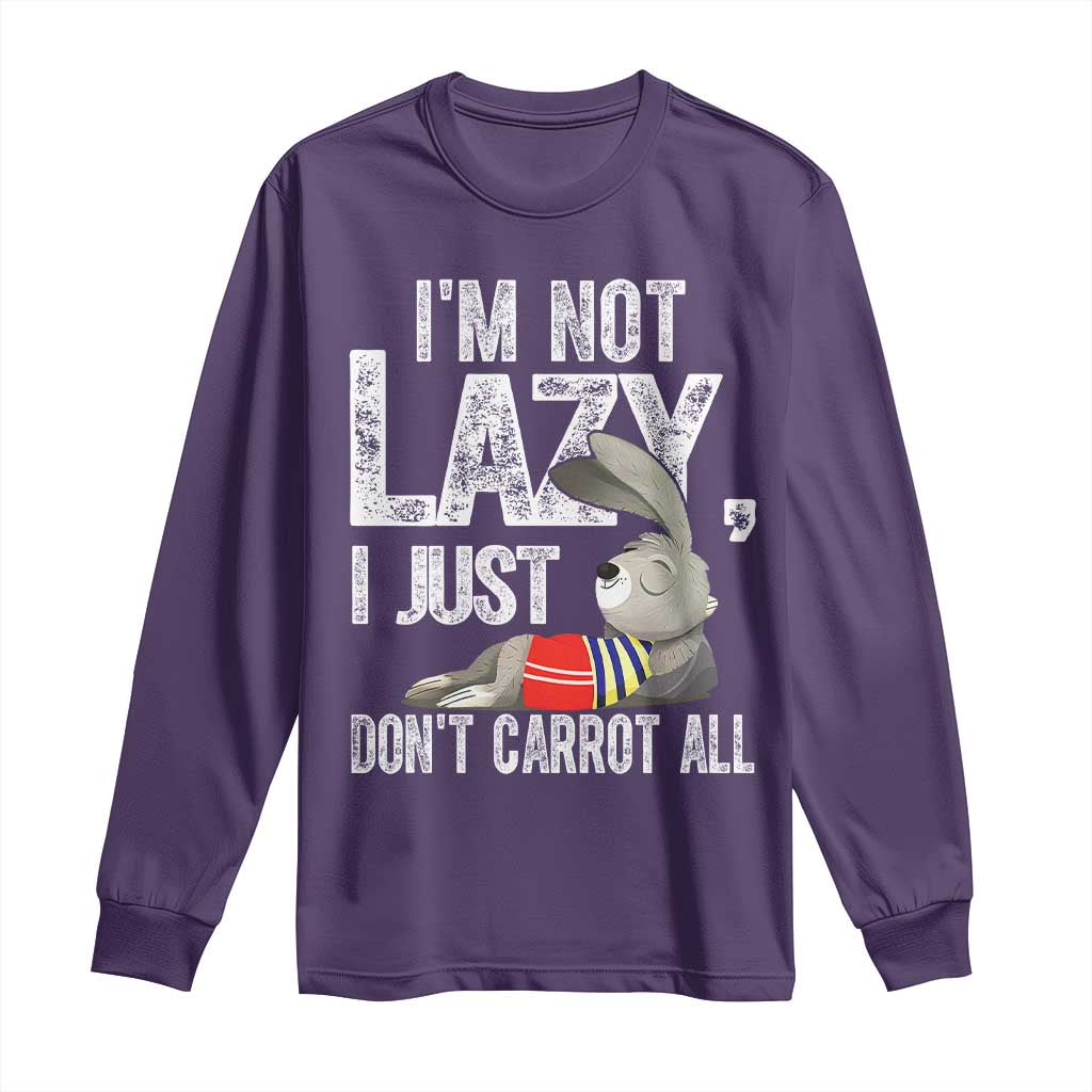 Funny I'm Not Lazy I Just Don't Carrot All Long Sleeve Shirt Lazy Bunny Rabbit TS11 Purple Print Your Wear