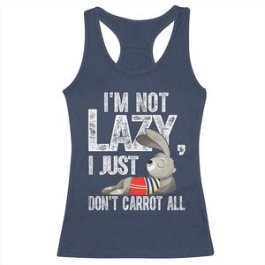 Funny I'm Not Lazy I Just Don't Carrot All Racerback Tank Top Lazy Bunny Rabbit TS11 Navy Print Your Wear