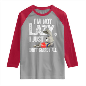 Funny I'm Not Lazy I Just Don't Carrot All Raglan Shirt Lazy Bunny Rabbit TS11 Sport Gray Red Print Your Wear