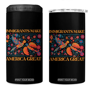 Funny Immigrants Make America Great 4 in 1 Can Cooler Tumbler Floral Flower Birds Human Rights TS11 One Size: 16 oz Black Print Your Wear