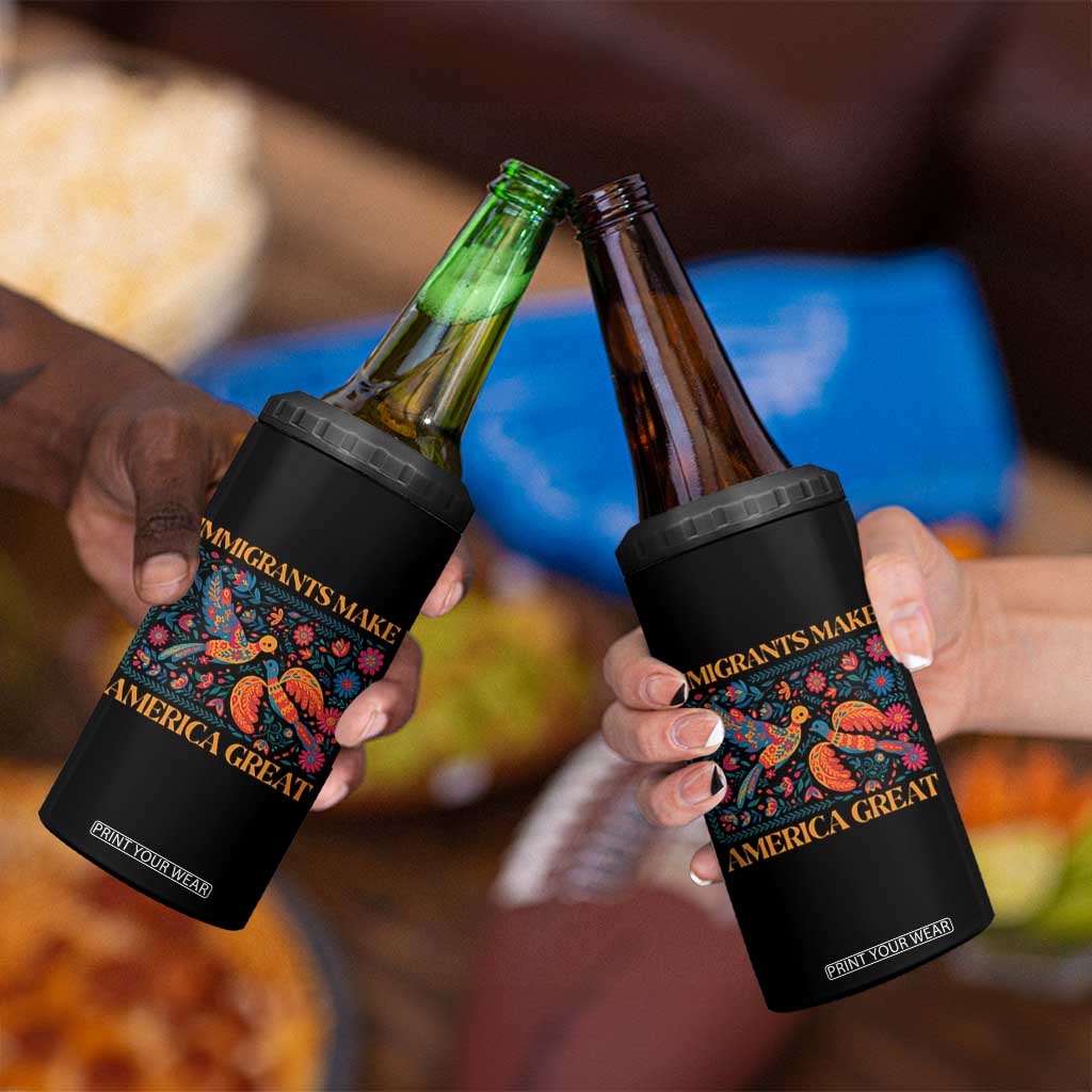Funny Immigrants Make America Great 4 in 1 Can Cooler Tumbler Floral Flower Birds Human Rights TS11 Print Your Wear