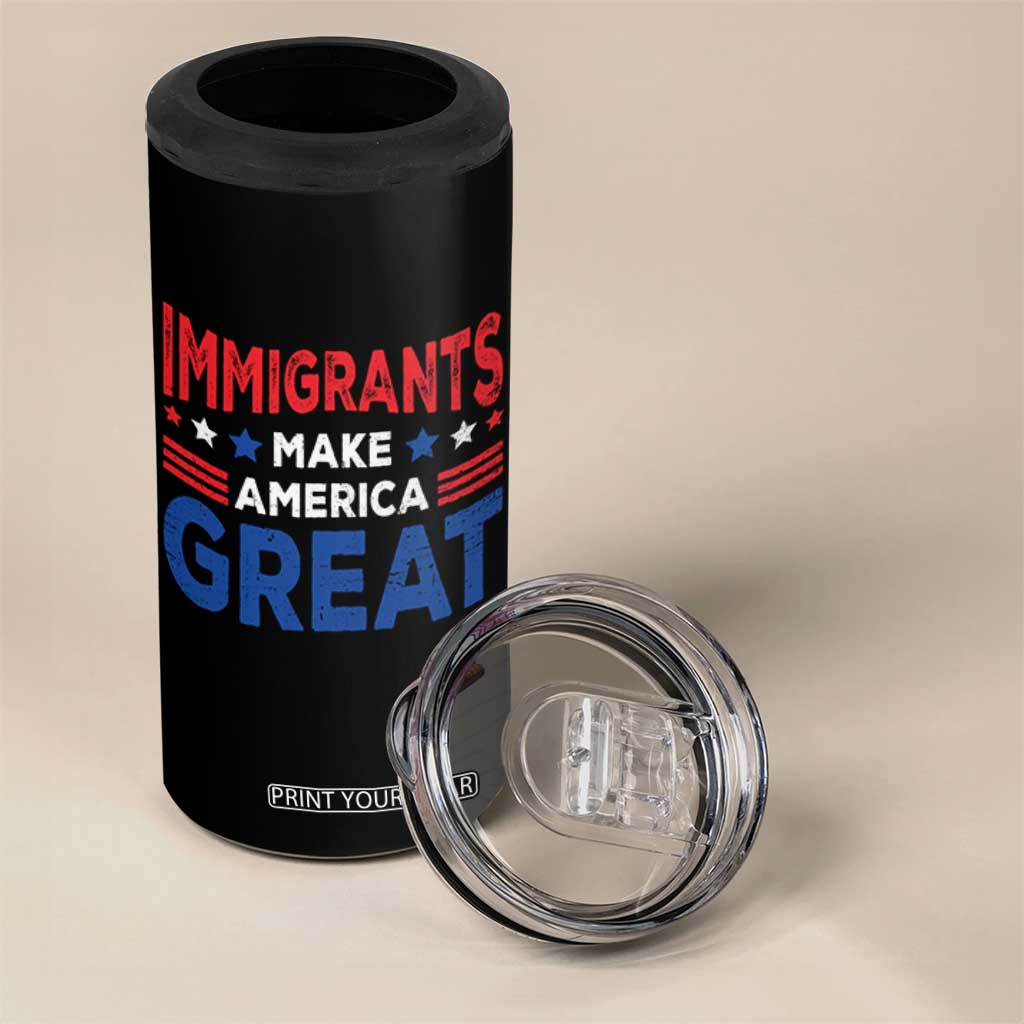 Funny Immigrants Make America Great 4 in 1 Can Cooler Tumbler Stars Stripes TS11 Print Your Wear