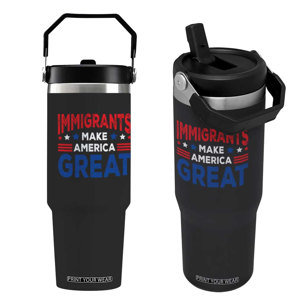 Funny Immigrants Make America Great Flip Straw Tumbler Stars Stripes TS11 One Size: 30 oz Black Print Your Wear