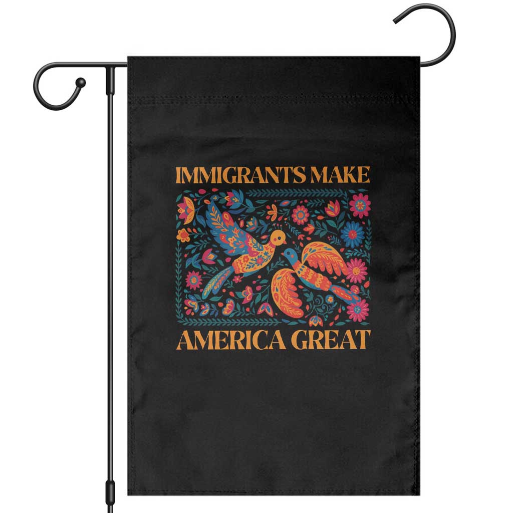 Funny Immigrants Make America Great Garden Flag Floral Flower Birds Human Rights TS11 Black Print Your Wear