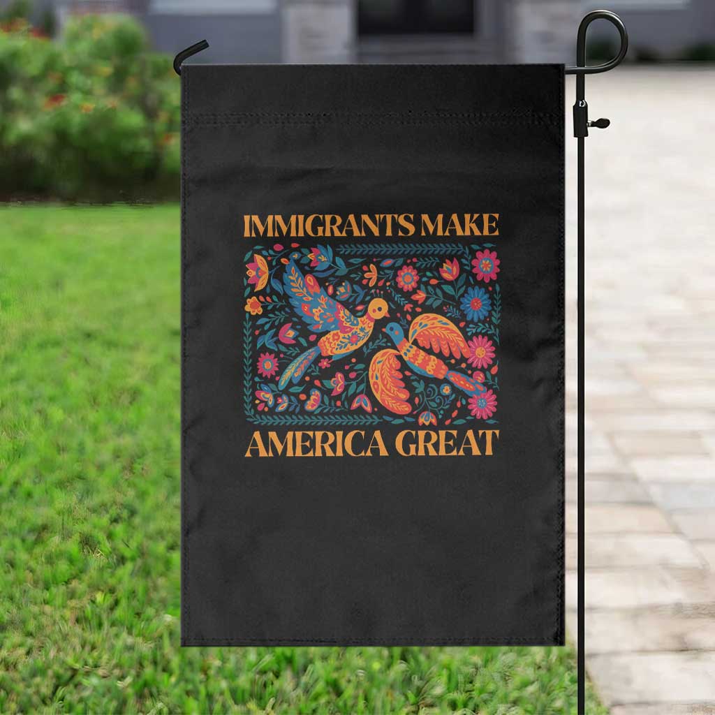 Funny Immigrants Make America Great Garden Flag Floral Flower Birds Human Rights TS11 Print Your Wear
