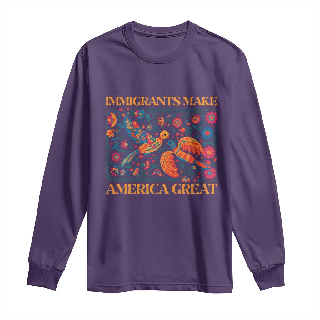 Funny Immigrants Make America Great Long Sleeve Shirt Floral Flower Birds Human Rights TS11 Purple Print Your Wear