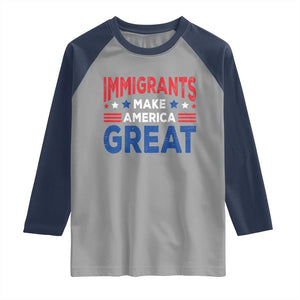 Funny Immigrants Make America Great Raglan Shirt Stars Stripes TS11 Sport Gray Navy Print Your Wear
