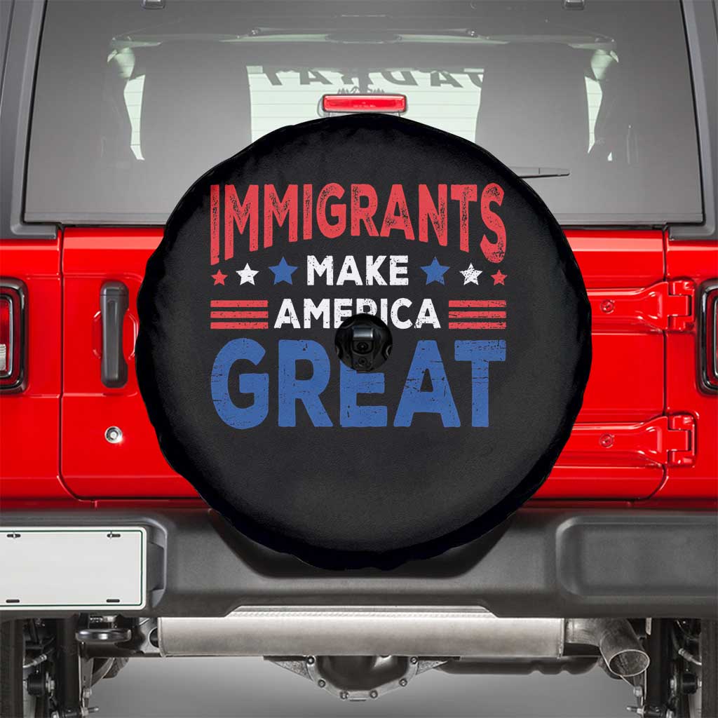 Funny Immigrants Make America Great Spare Tire Cover Stars Stripes TS11 Black Print Your Wear