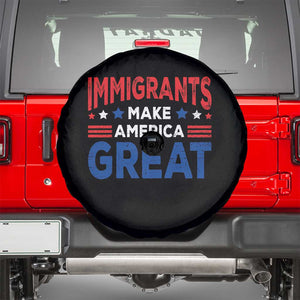 Funny Immigrants Make America Great Spare Tire Cover Stars Stripes TS11 Black Print Your Wear